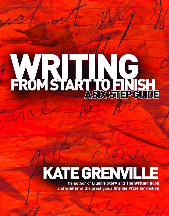 Writing from Start to Finish: A Six-Step Guide