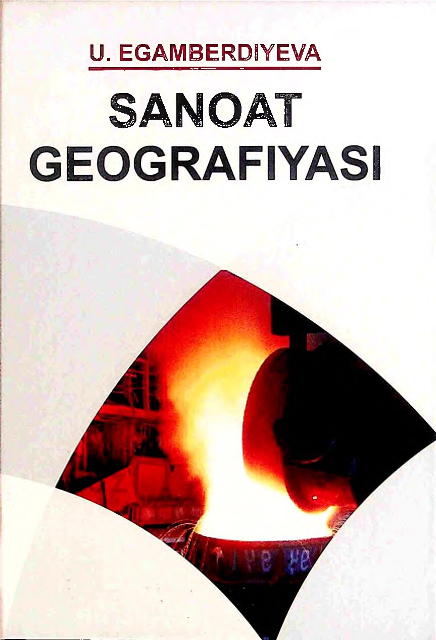 Egamberdiyeva. U sanoat geografiyasi