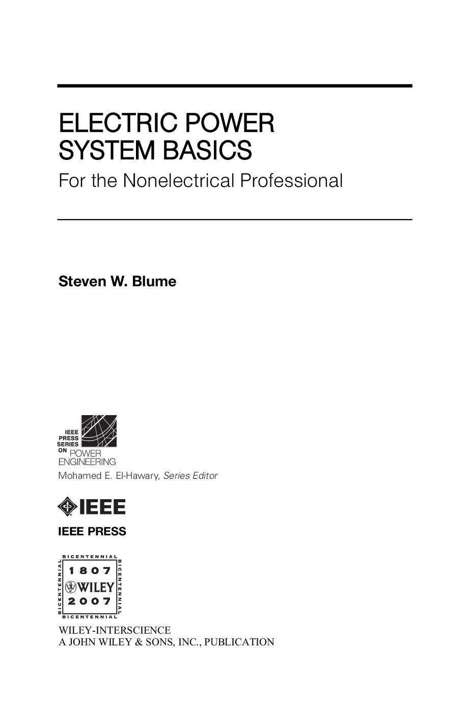 Electric power system basics for the nonelectrical professional (Steven W. Blume 2007