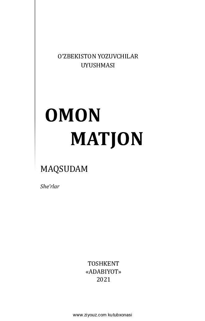 Omon Matjon. Maqsudam (2021)