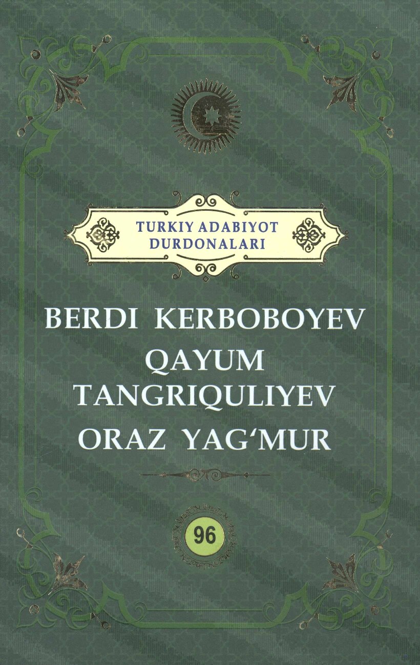 Berdi Kerboboyev. Qayum Tangriquliyev. Oraz Yag'mur