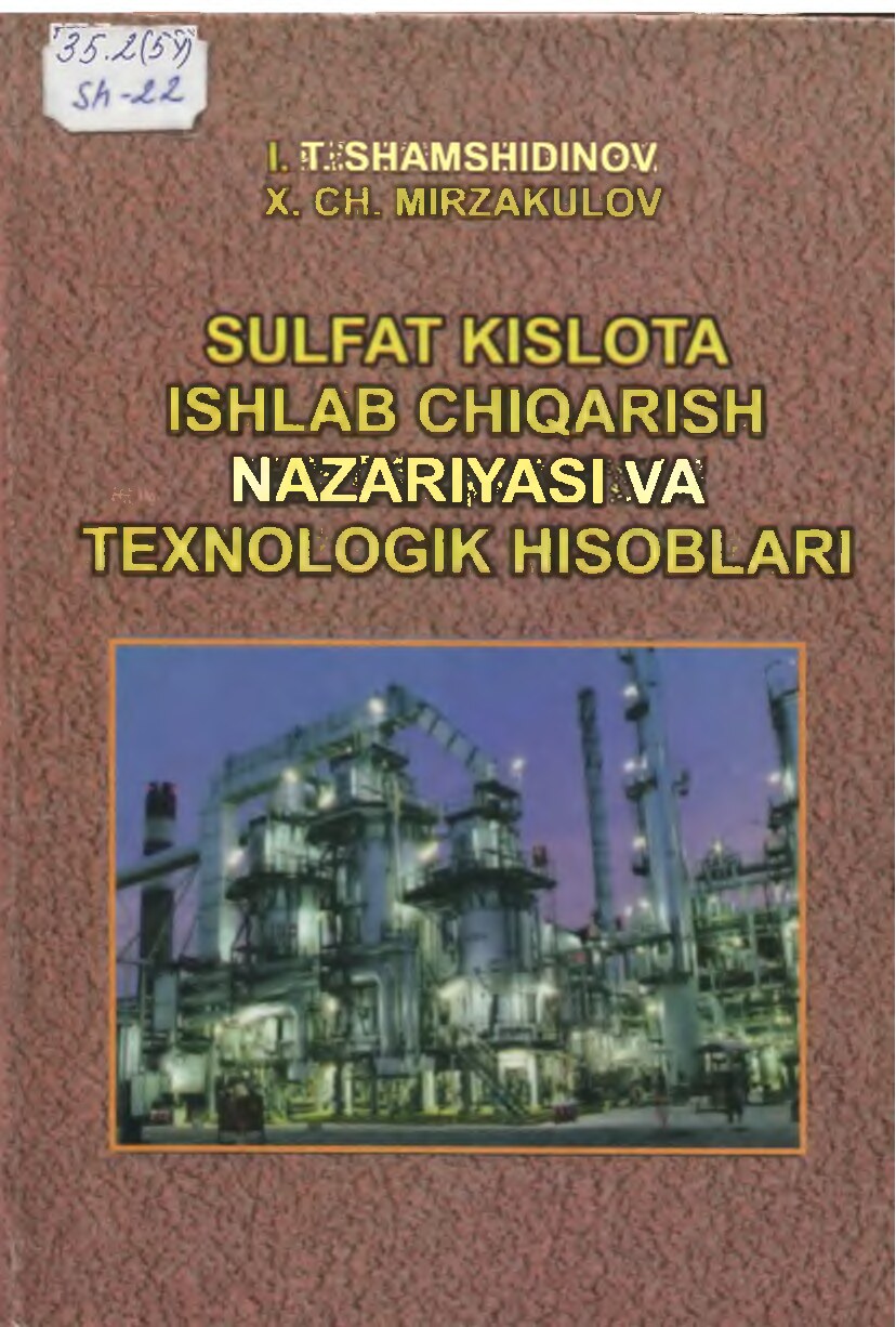 SULFAT KISLOTA ISHLAB CHIQARISH lga NAZARIYASI VA TEXNOLOGIK