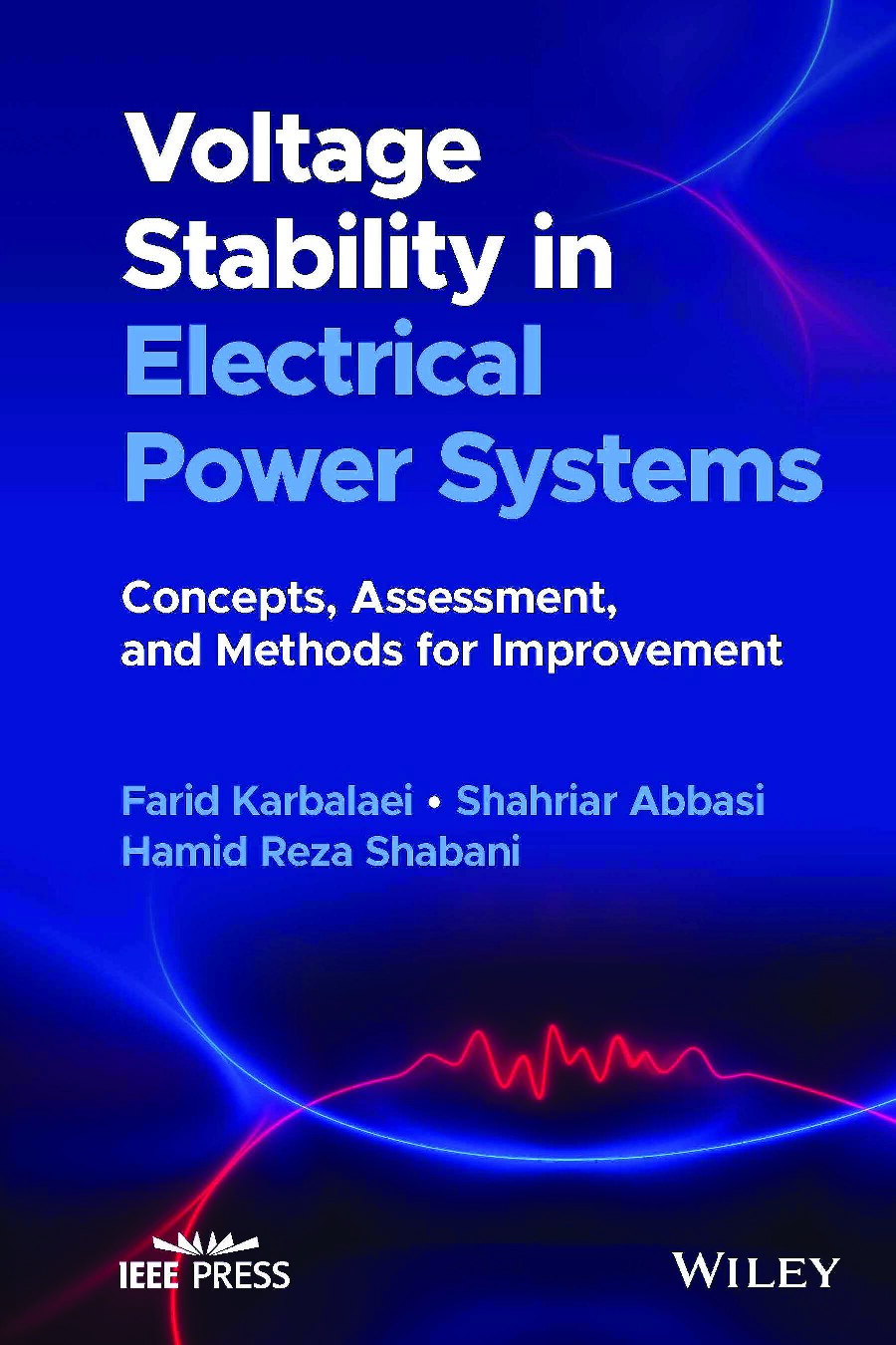 Voltage Stability in Electrical Power Systems: Concepts, Assessment, and Methods for Improvement