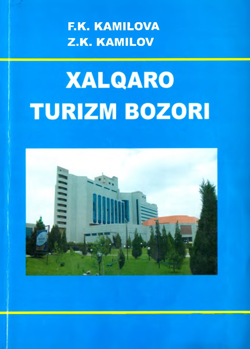 Xalqaro turizm bozori. Kamiloiva F.K