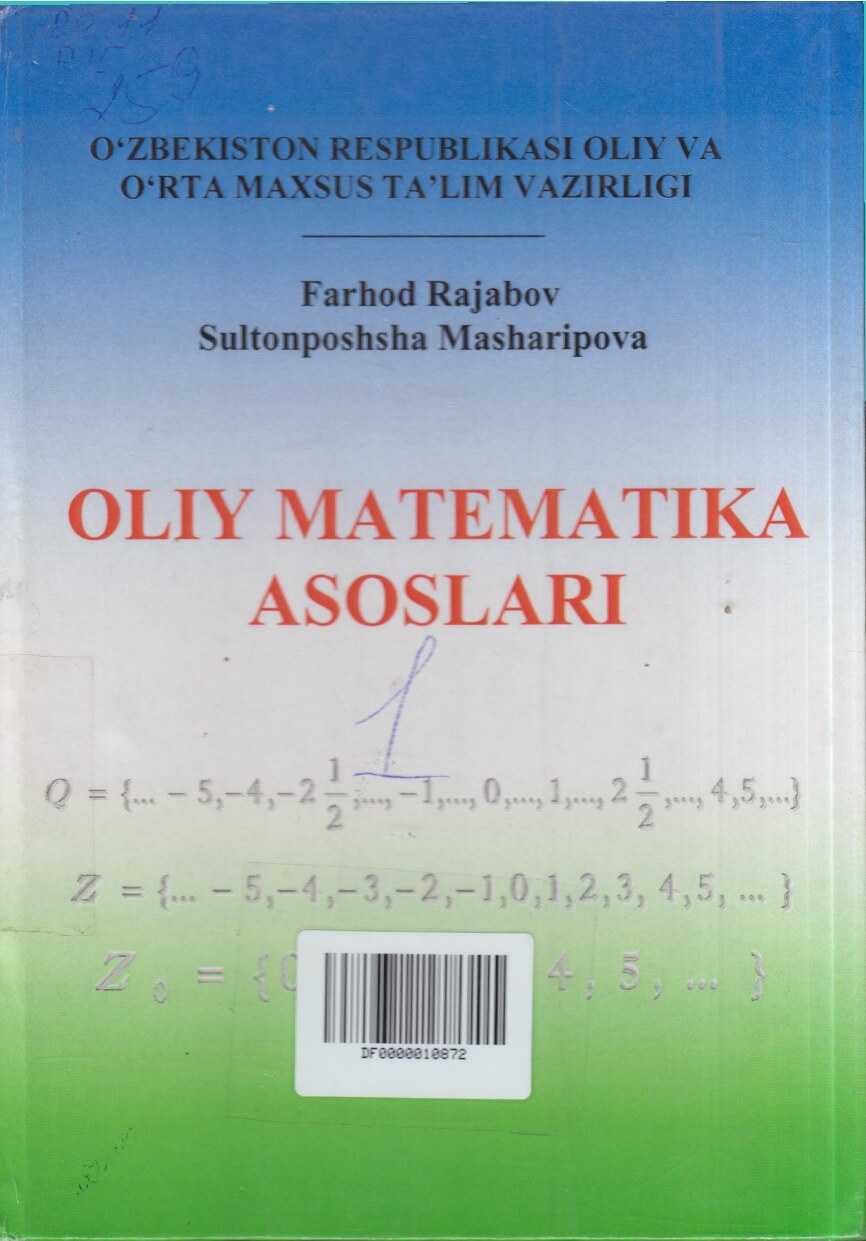 F.Rajabov, S.Masharipova.Oliy matematika asoslari