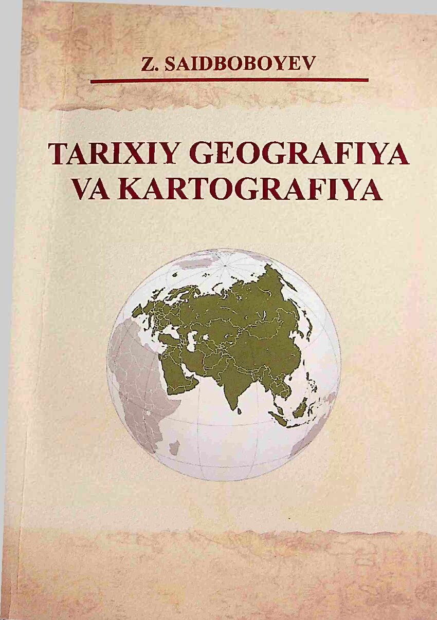 Saidboboyev Tarixiy_geografiya_va_kartografiya T 2020