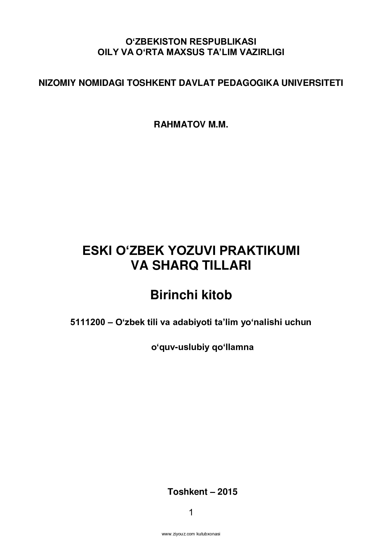 Eski o'zbek yozuvi praktikumi va sharq tillari (M.Rahmatov) 2015