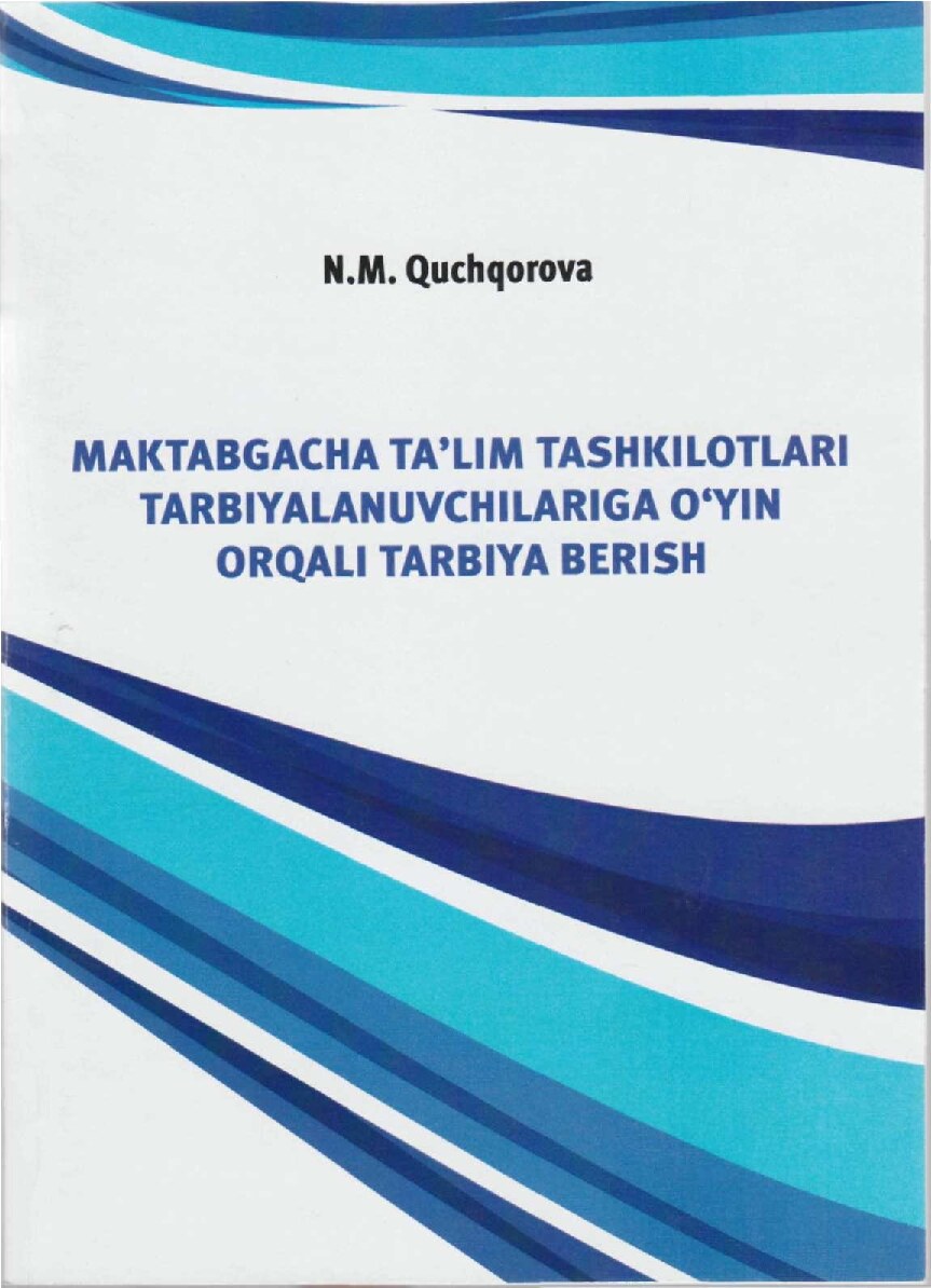 Quchqorova MTT da o'yin orqali tarbiya berish