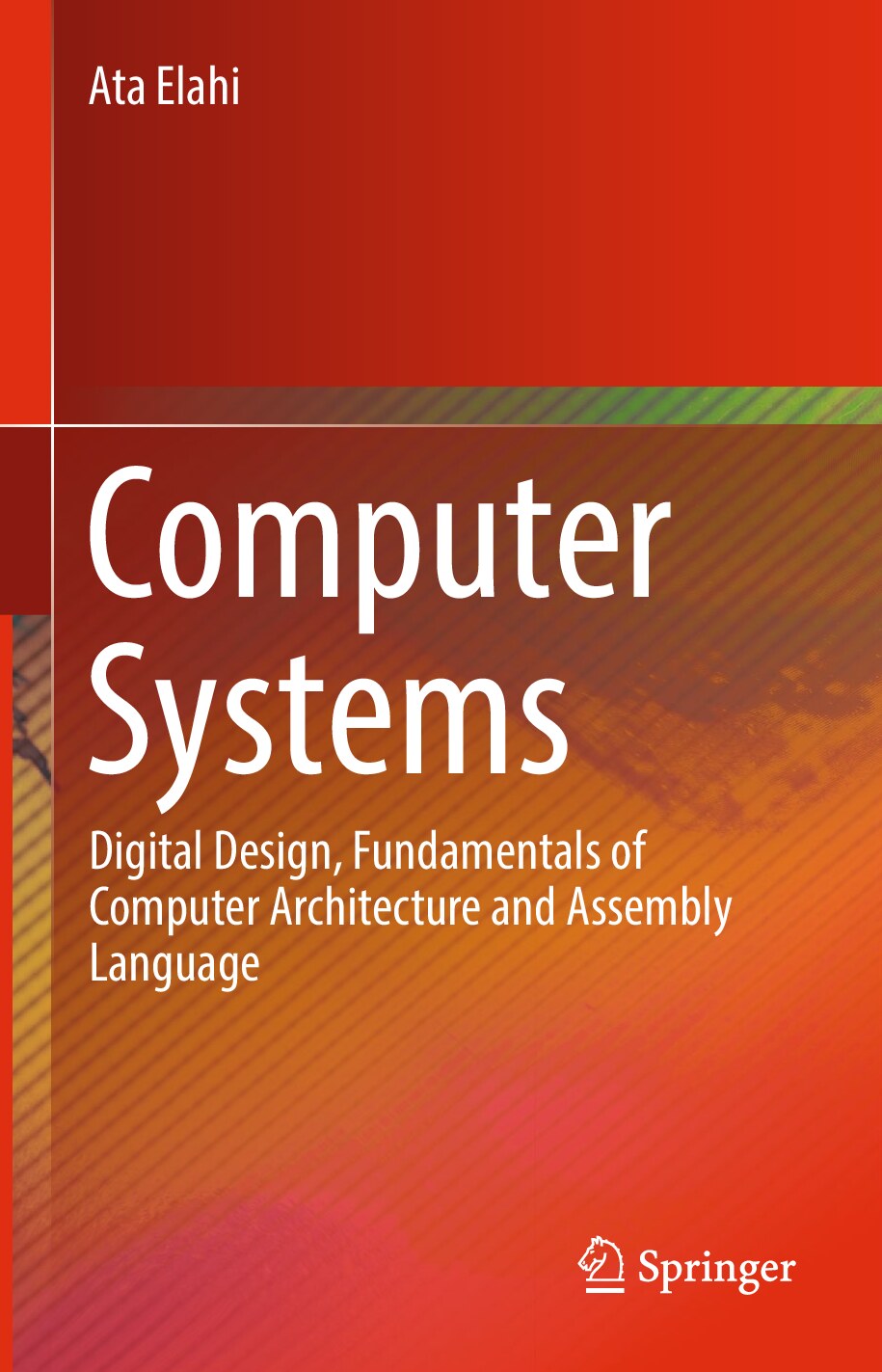 Computer systems Digital design fundamentals of computer architecture and assembly language