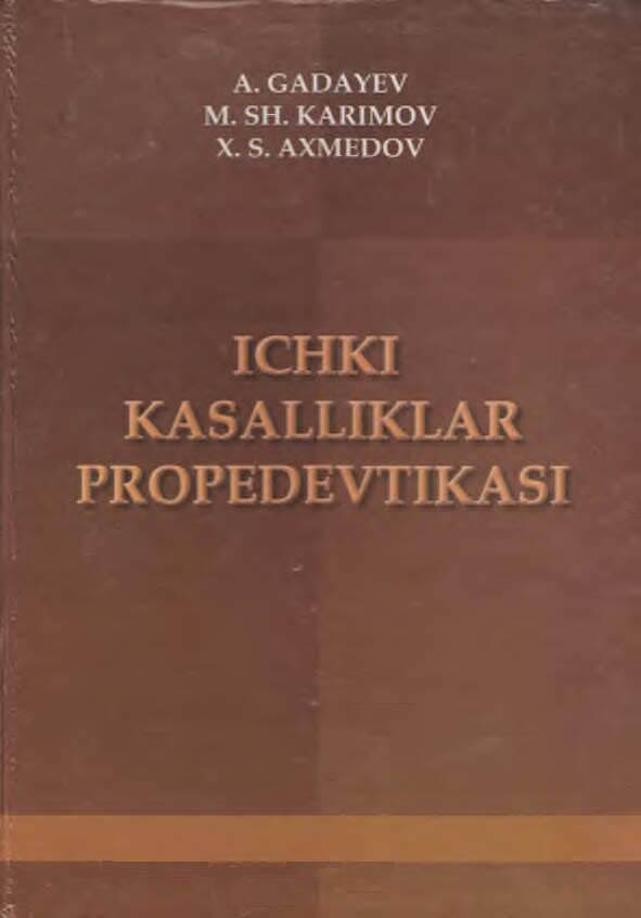 Ichki kasalliklar propedevtikasi 2012-Gadayev 721