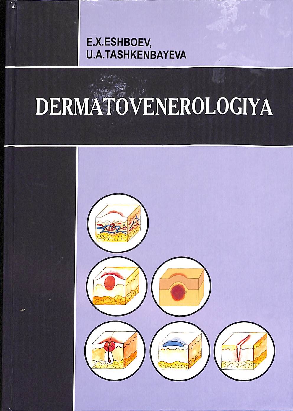 Dermatovenerologiya_Toshkent_2019_Eshboev_E_X_,_Tashkenbayeva_U