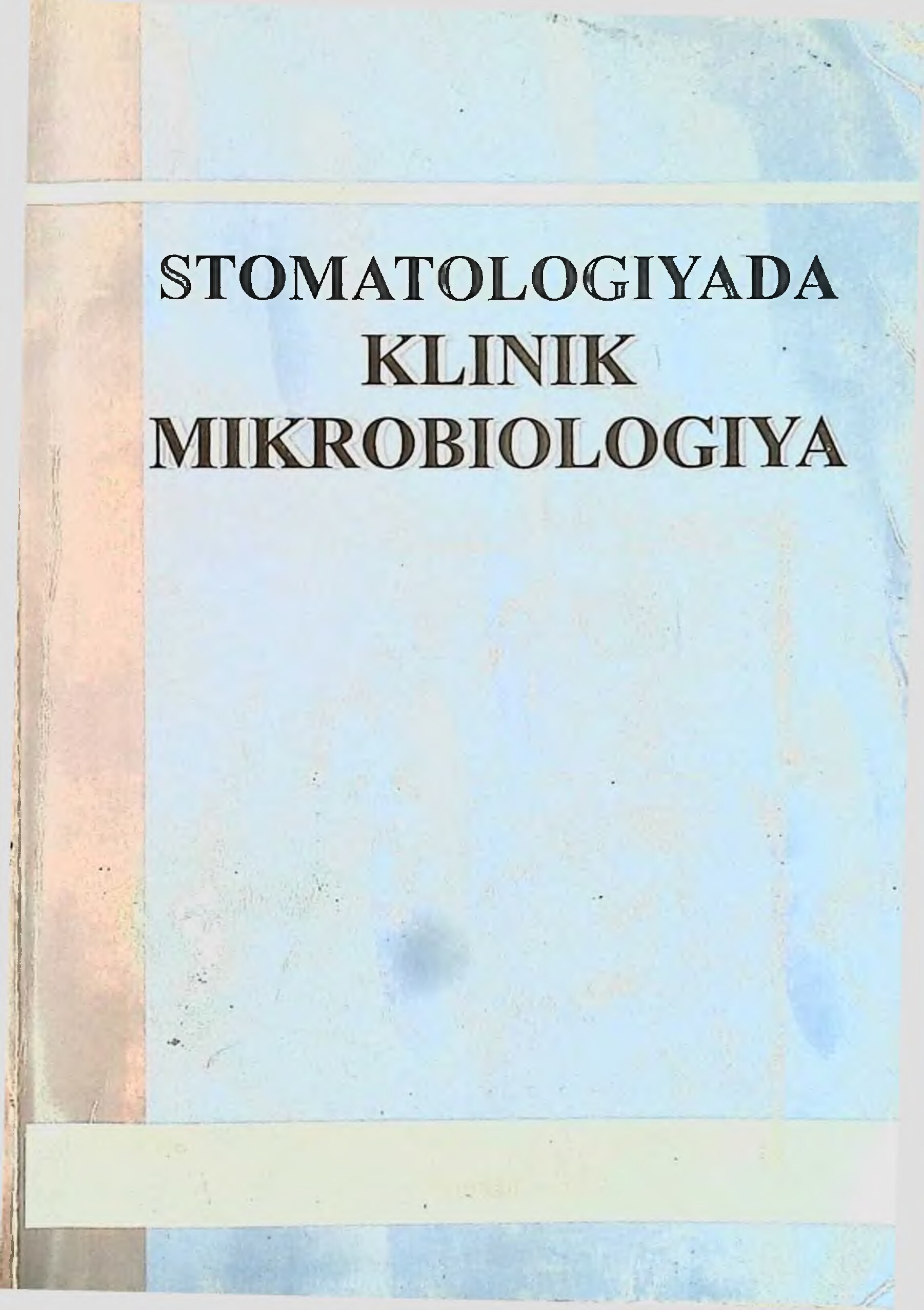 Stomatologiyada klinik mikrobiologiya- Muxamedov I-M- 2015