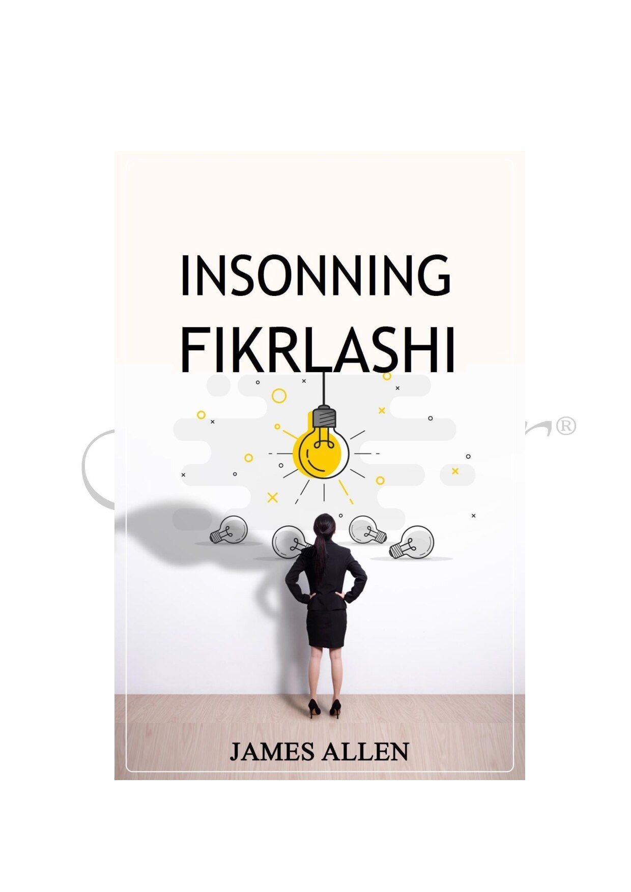 Insonning fikrlashi - Jeyms Allen