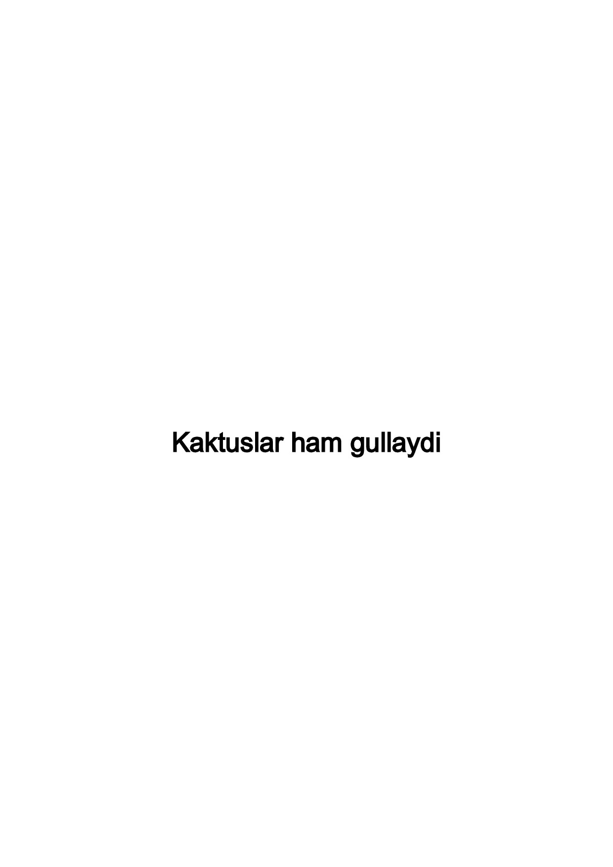 Kaktuslar ham gullaydi