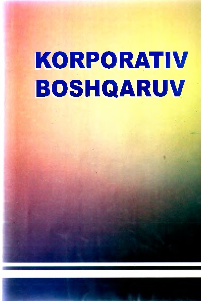 Korporativ boshqaruv. Xodiyev B