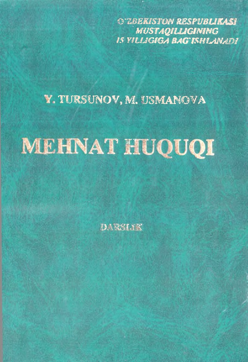 Mehnat huquqi. Tursunov Y, Usmanova M