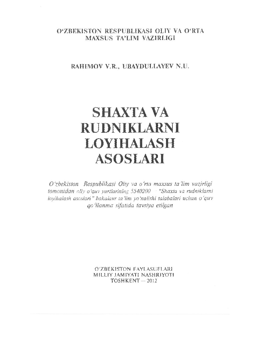 Shaxta va rudniklarni loyihalash asoslari Raximov V.R 2012 