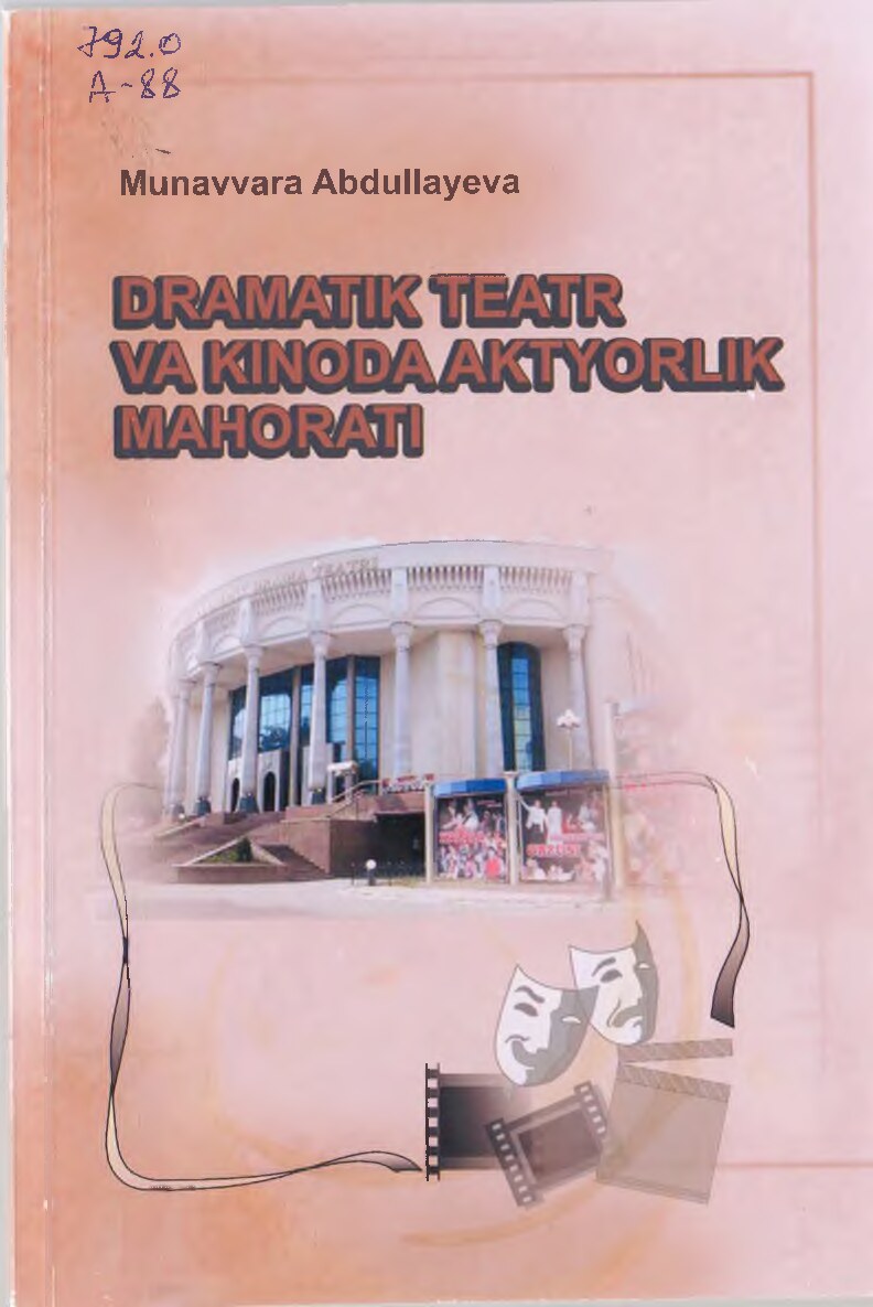 Abdullayeva M. - Dramatik teatr va kinoda aktyorlik mahorati