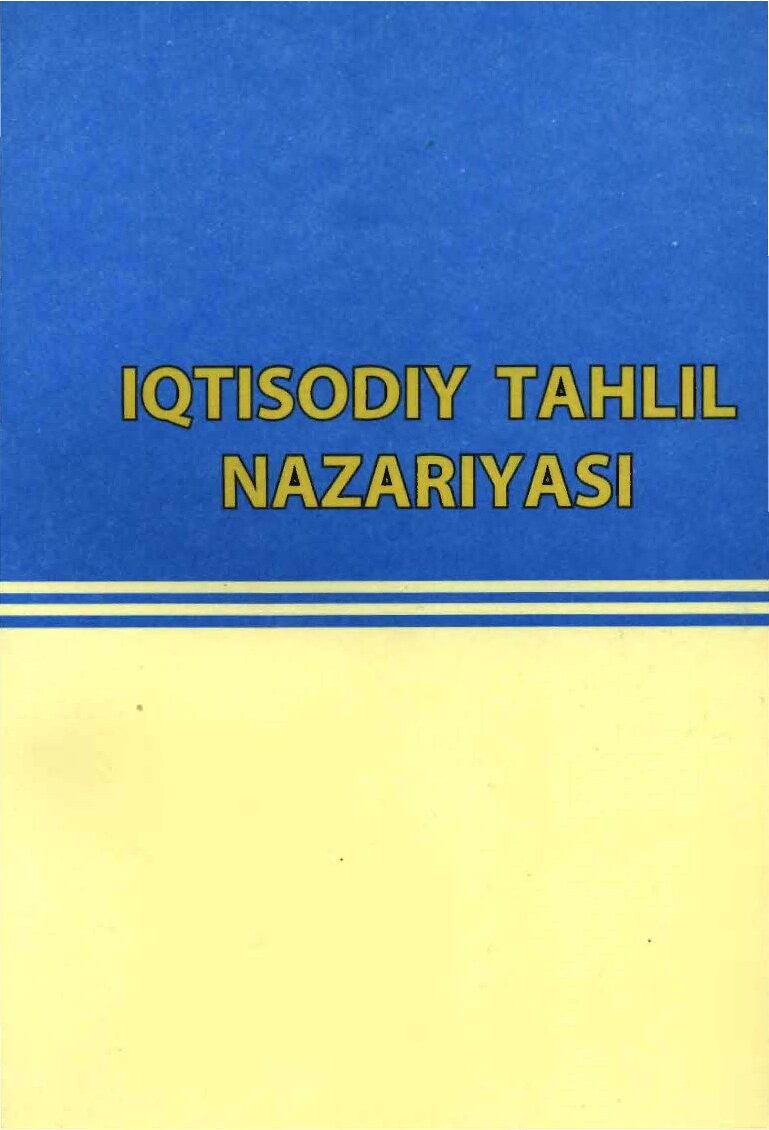 120_Iqtisodiy_tahlil_nazariyasi_Darslik_N_F_Ishonqulov_va_boshqalar