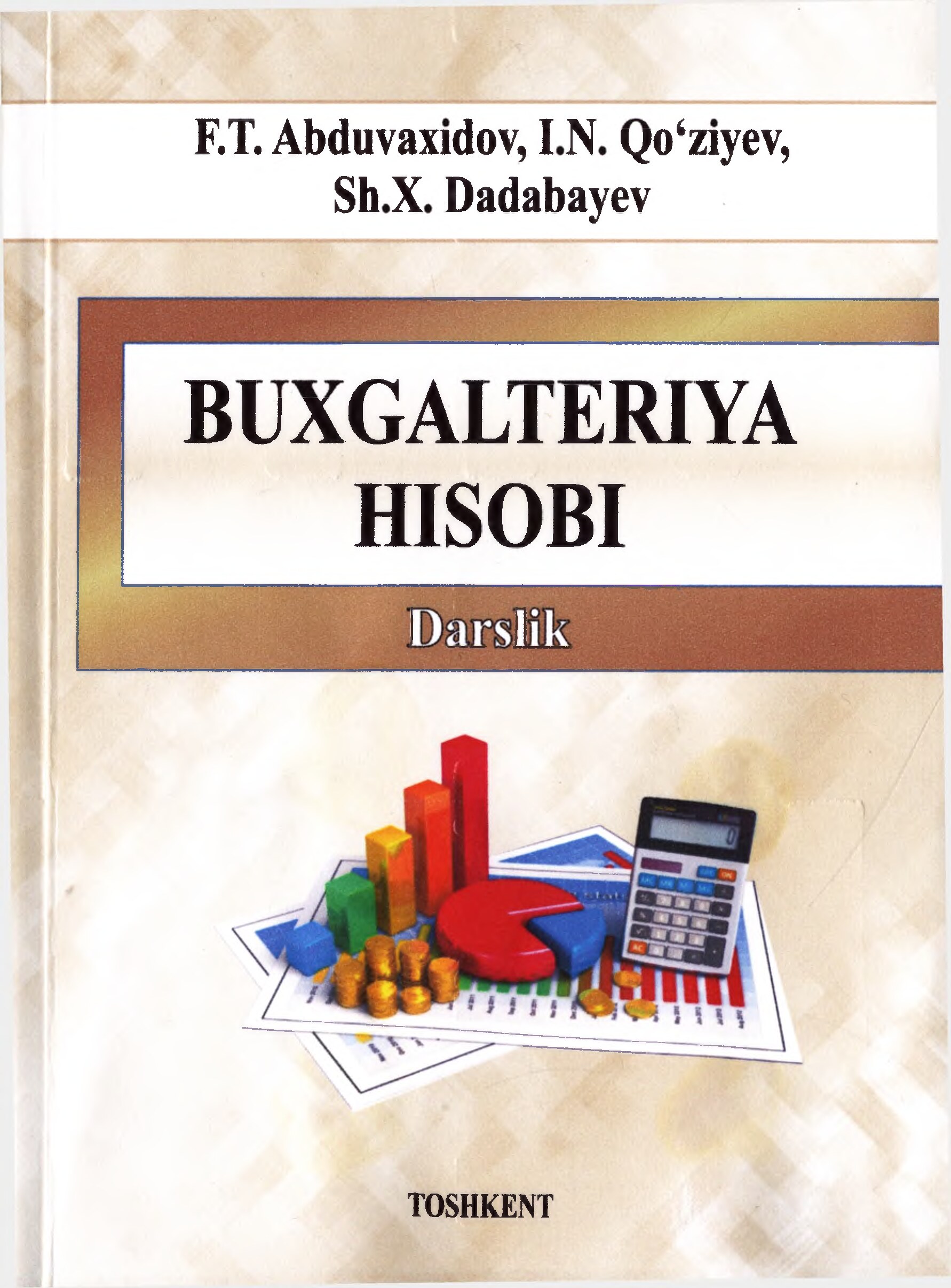 Abduvaxidov F.T. Buxgalteriya xisobi 2019 Darslik