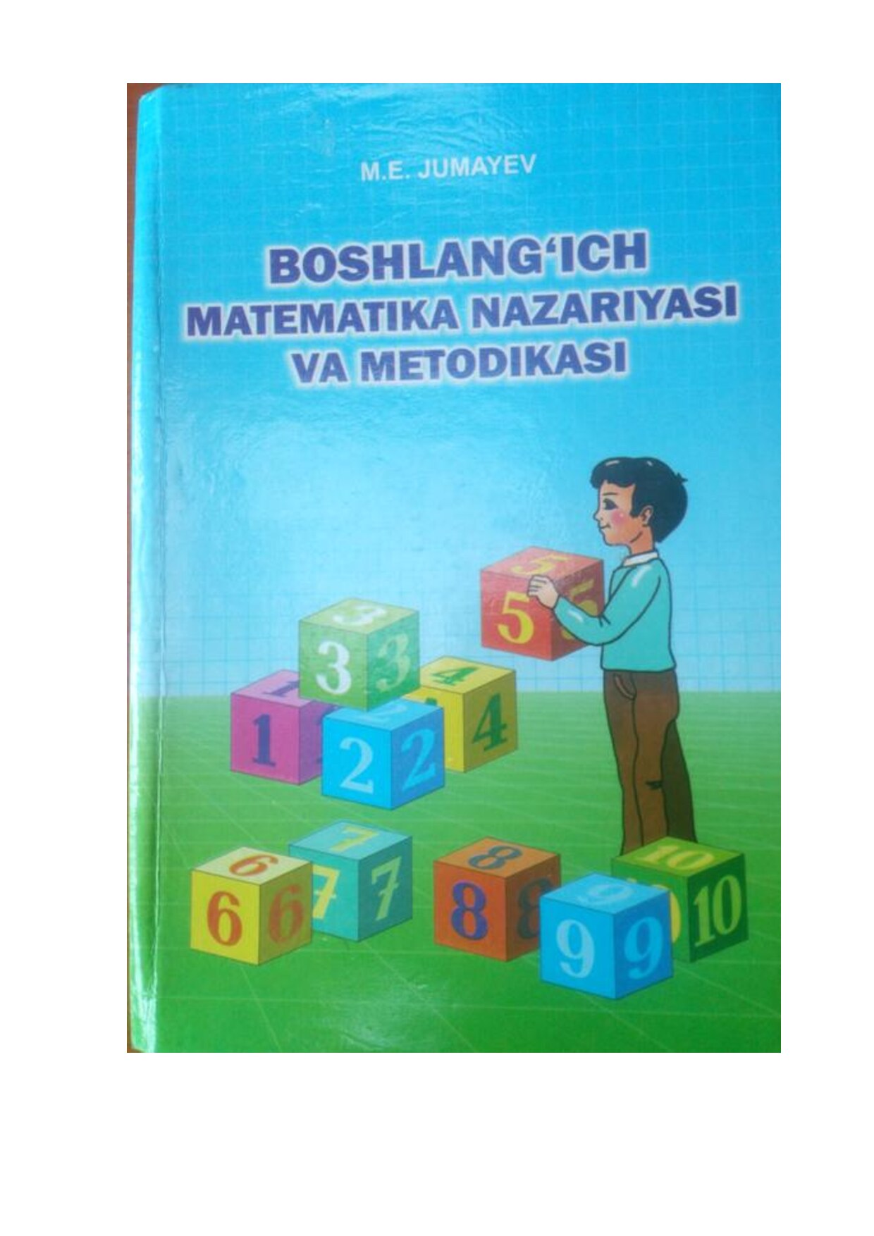 M.E.Jumayev_Boshlang'ich matematika nazariyasi va metodikasi