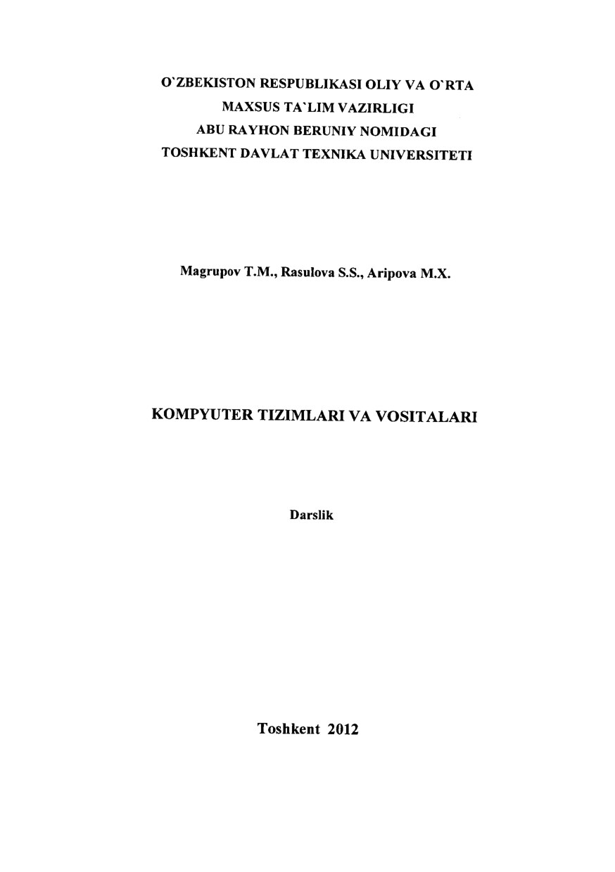 Magrupov T.M.,KOMPYUTER TIZIMLARI VA VOSITALARI