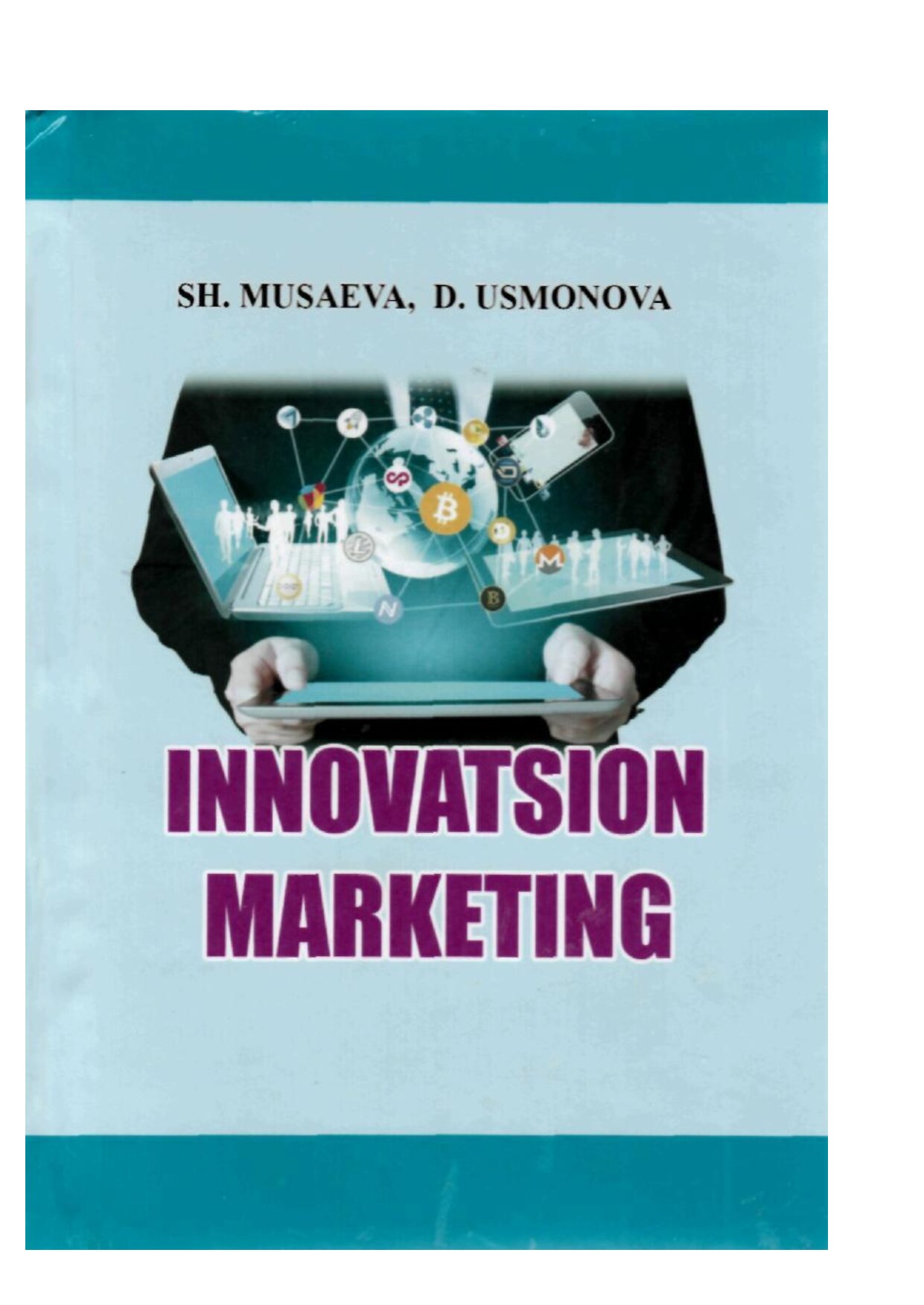 Innovatsion_marketing_O'quv_qo'llanma_Sh_Musaeva,_D_Usmonova_Samarqand