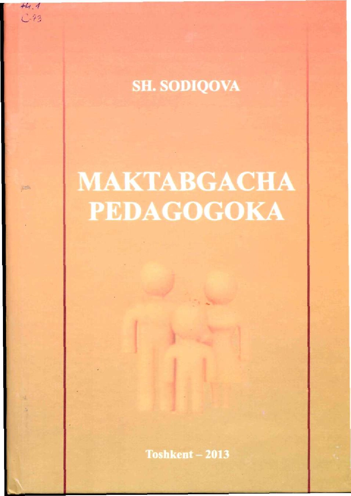 Sodiqova Sh. Maktabgacha pedagogika