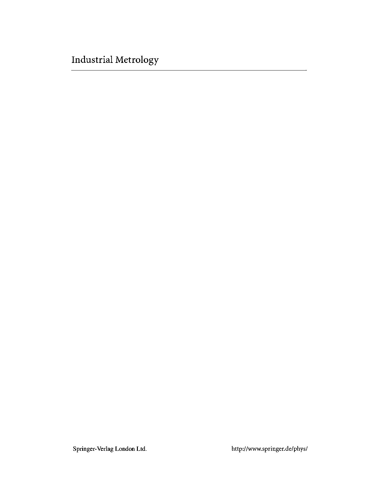 Graham T. Smith.,Industrial Metrology Surfaces and Roundness, Springer., 2002