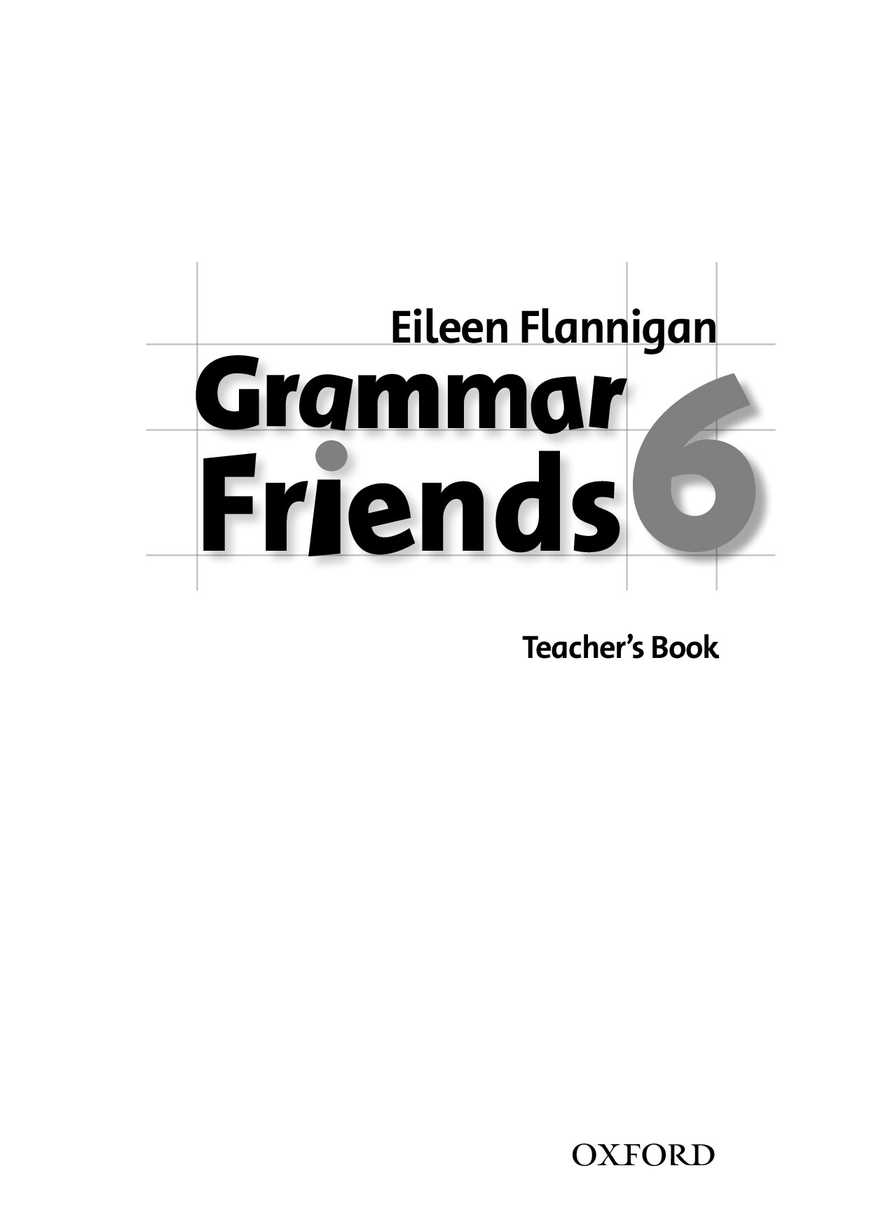 Excel 6 teachers book. Grammar friends.