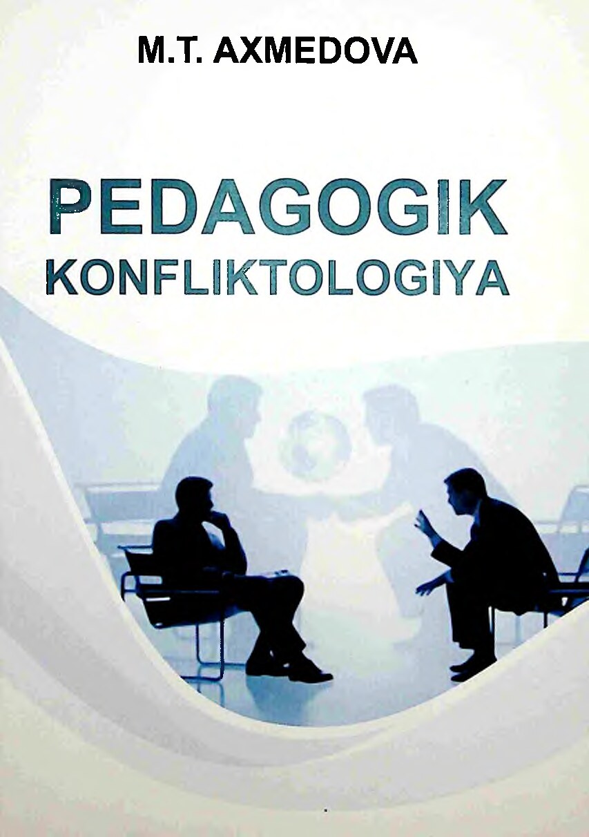 Axmedova M.T. Pedagogik konflitologiya