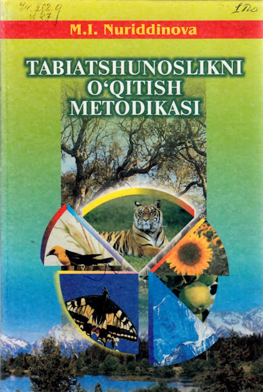 Tabiatshunoslikni o'qitish metodikasi. Nuriddinova M.I