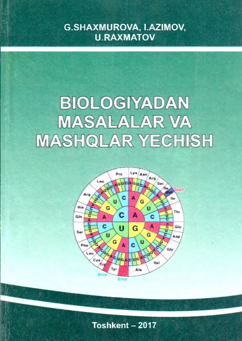 Biologiyadan_masalalar_va_mashqlar_yechish_Shaxmurova_A_G,_Azimov