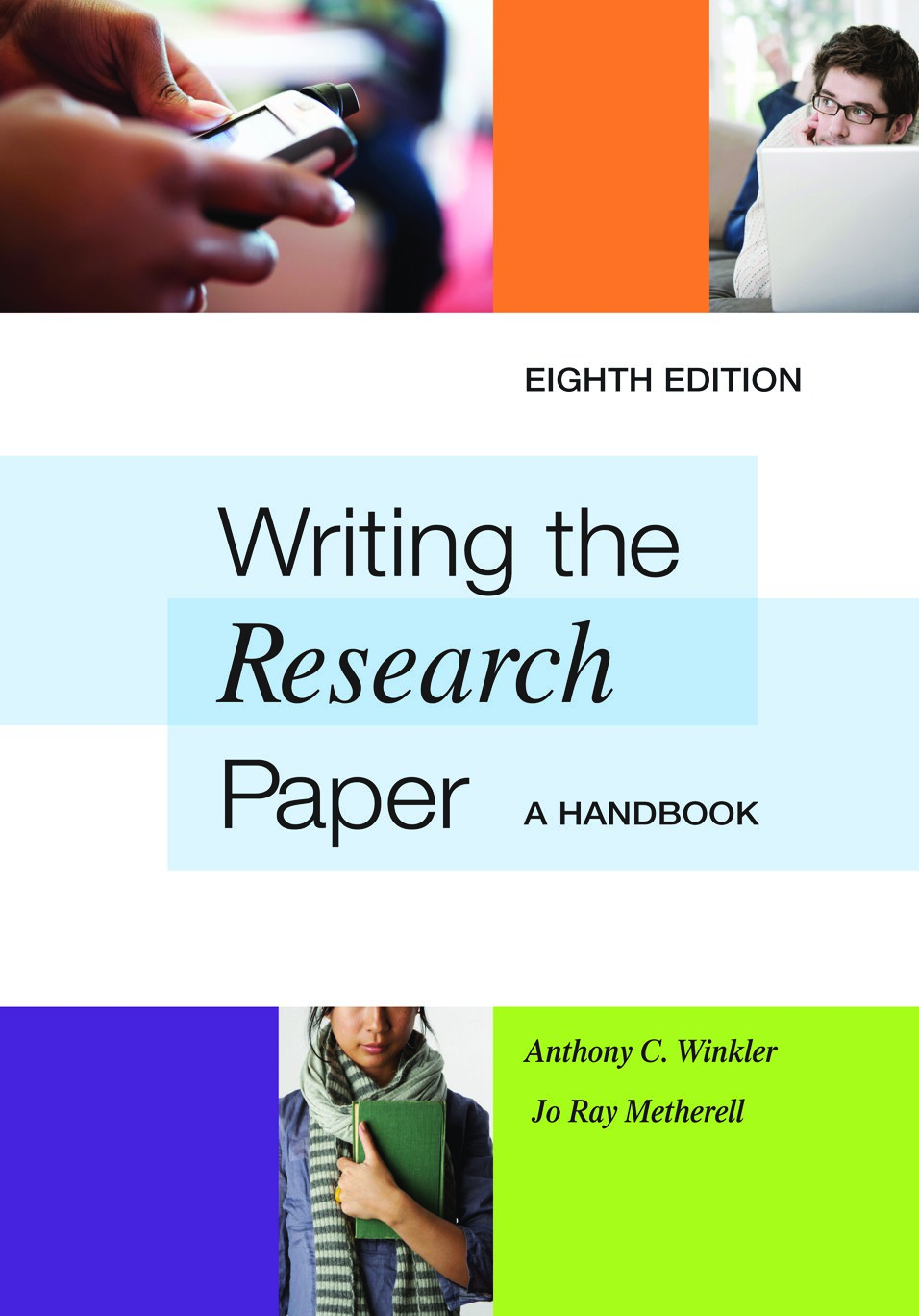 Writing the Research Paper: A Handbook, 8th ed.