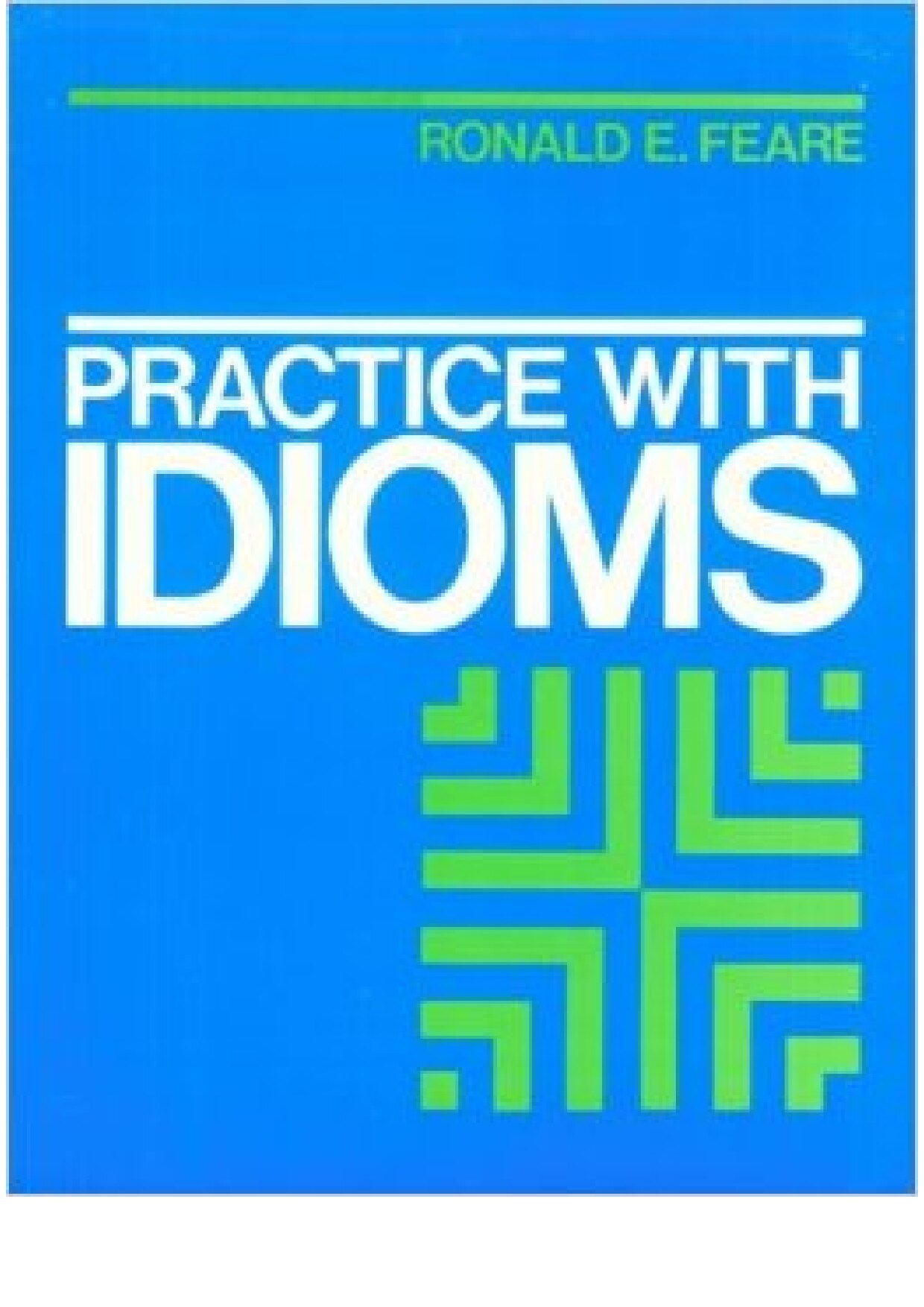 Practice with Idioms