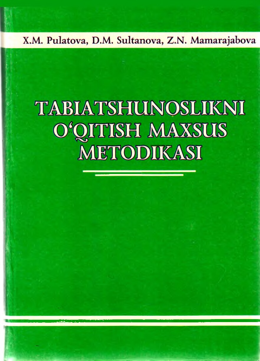 Tabiatshunoslikni o'qitish Pulatova X.M.