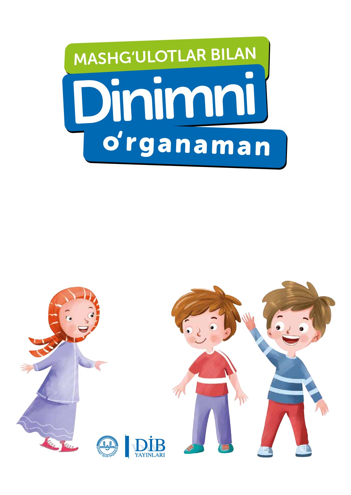 Dinimni o‘rganaman,  asli