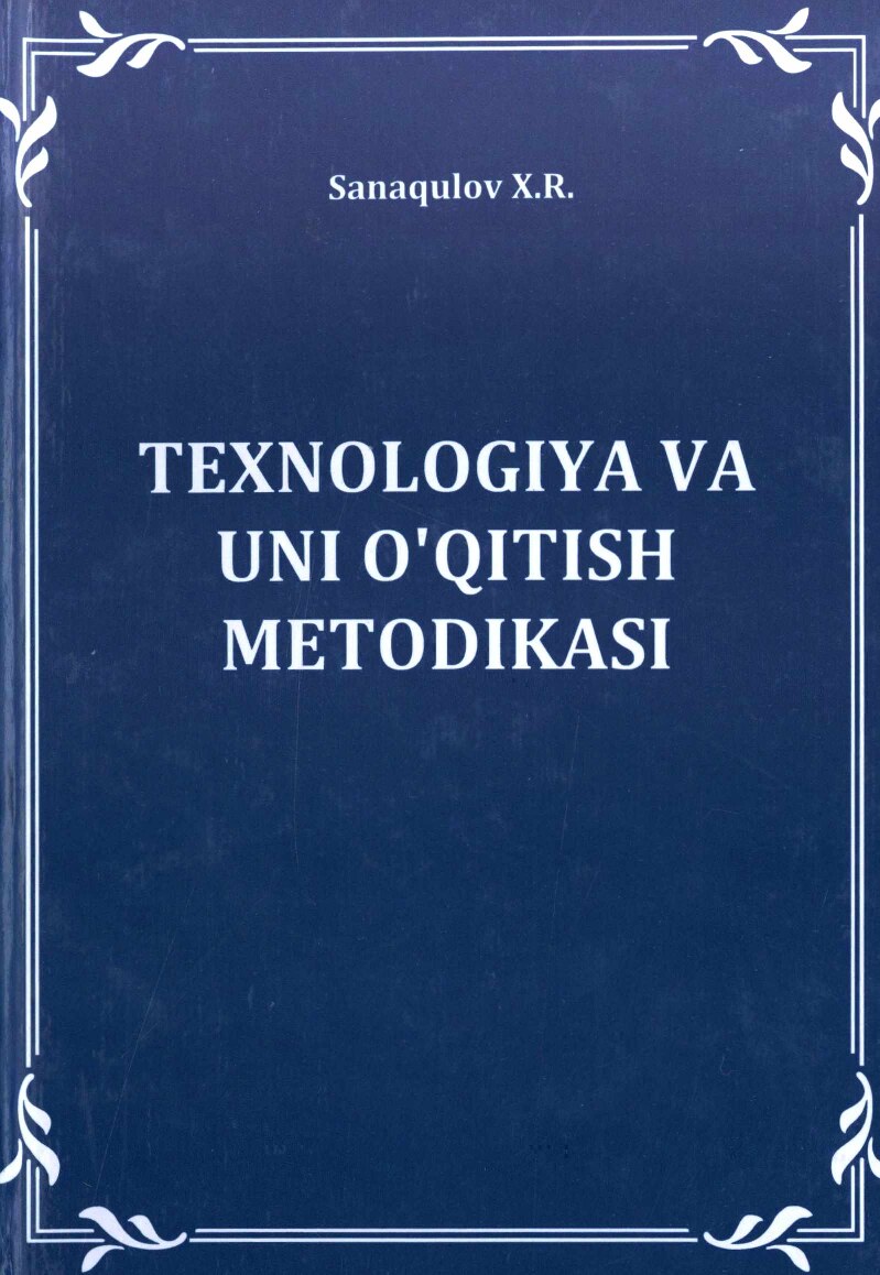 texnologiya va uni o'qitish metodikasi