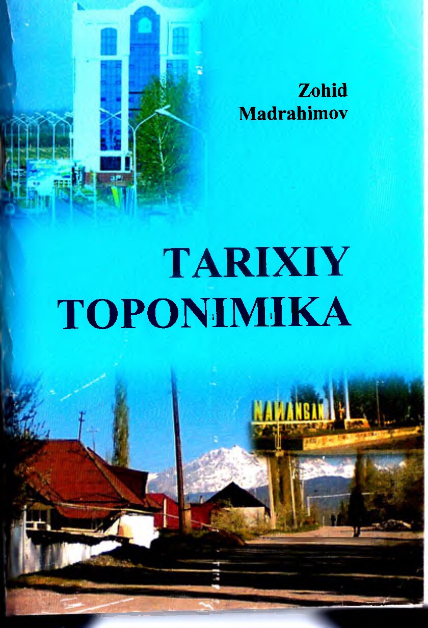 Tarixiy toponomika. Madrahimov Z