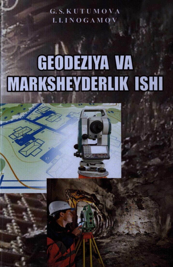 Geodeziya va marksheyderlik ishi