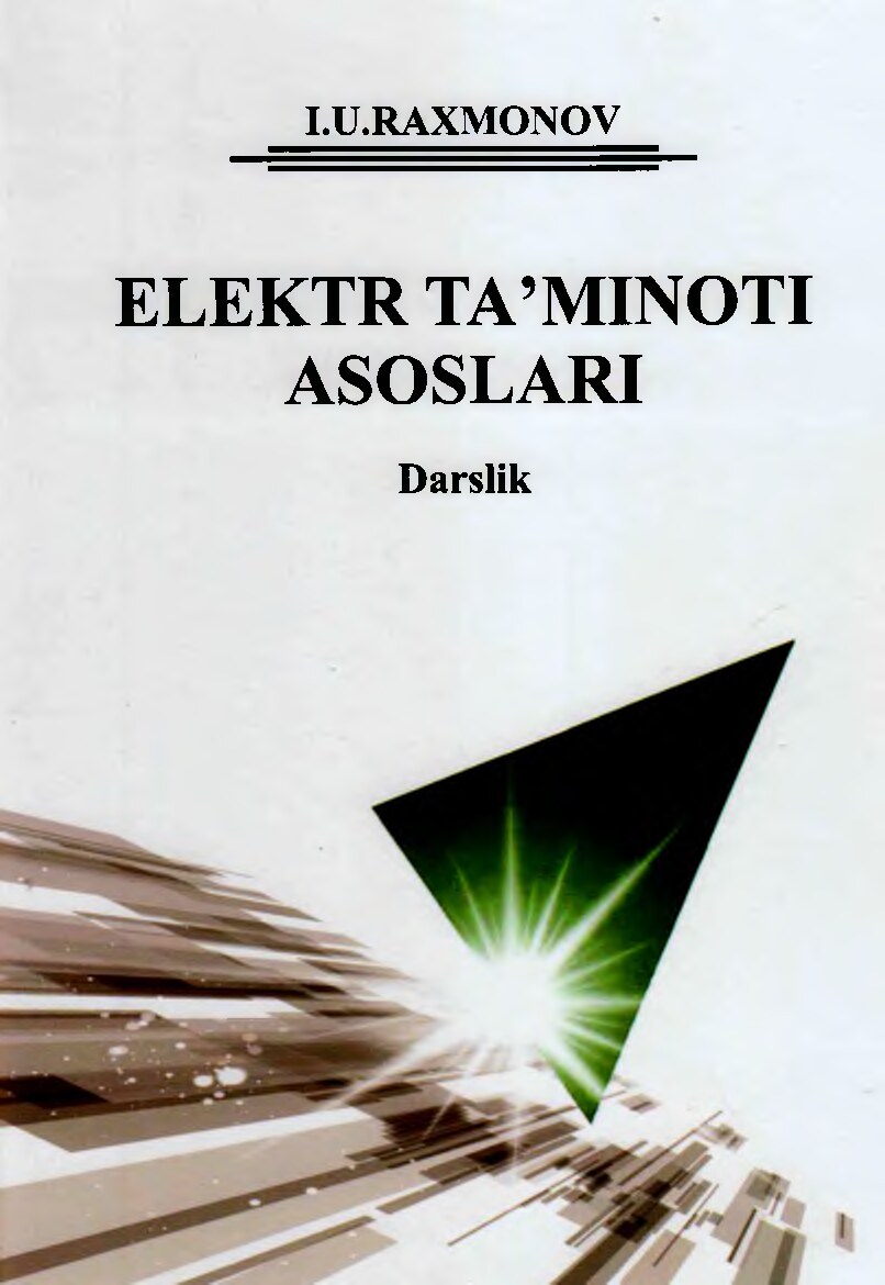 Elektr ta'minoti asoslari Raxmonov I.U.