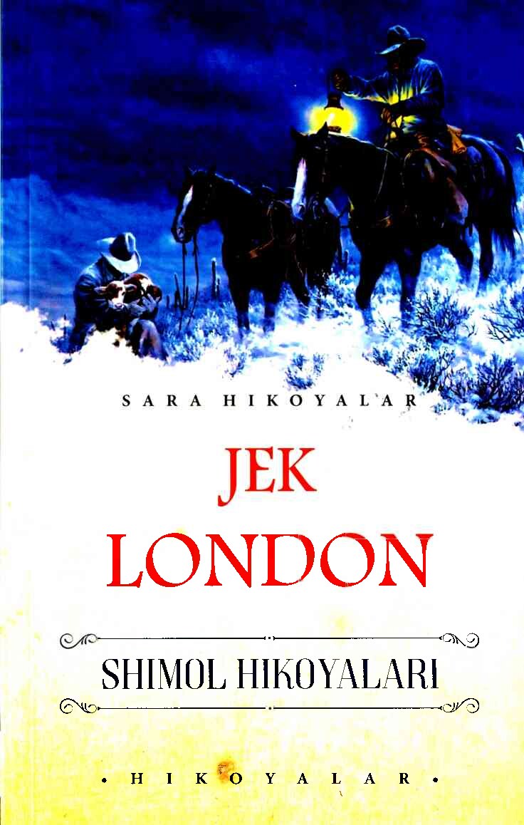 Jek London Shimol hikoyalari - Неизвестно