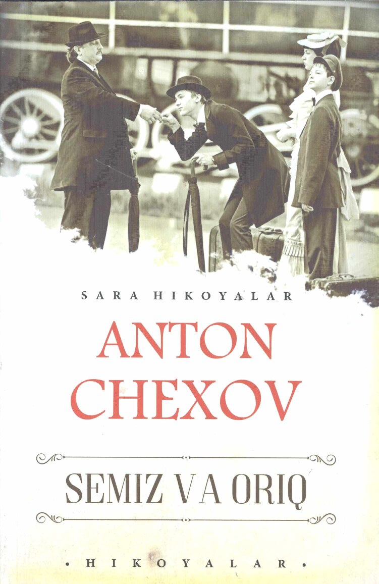 Anton Chexov. Semiz va oriq