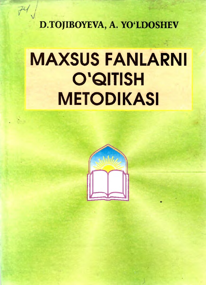 Maxsus fanlarni o'qitish metodikasi. Tojiboyeva D.