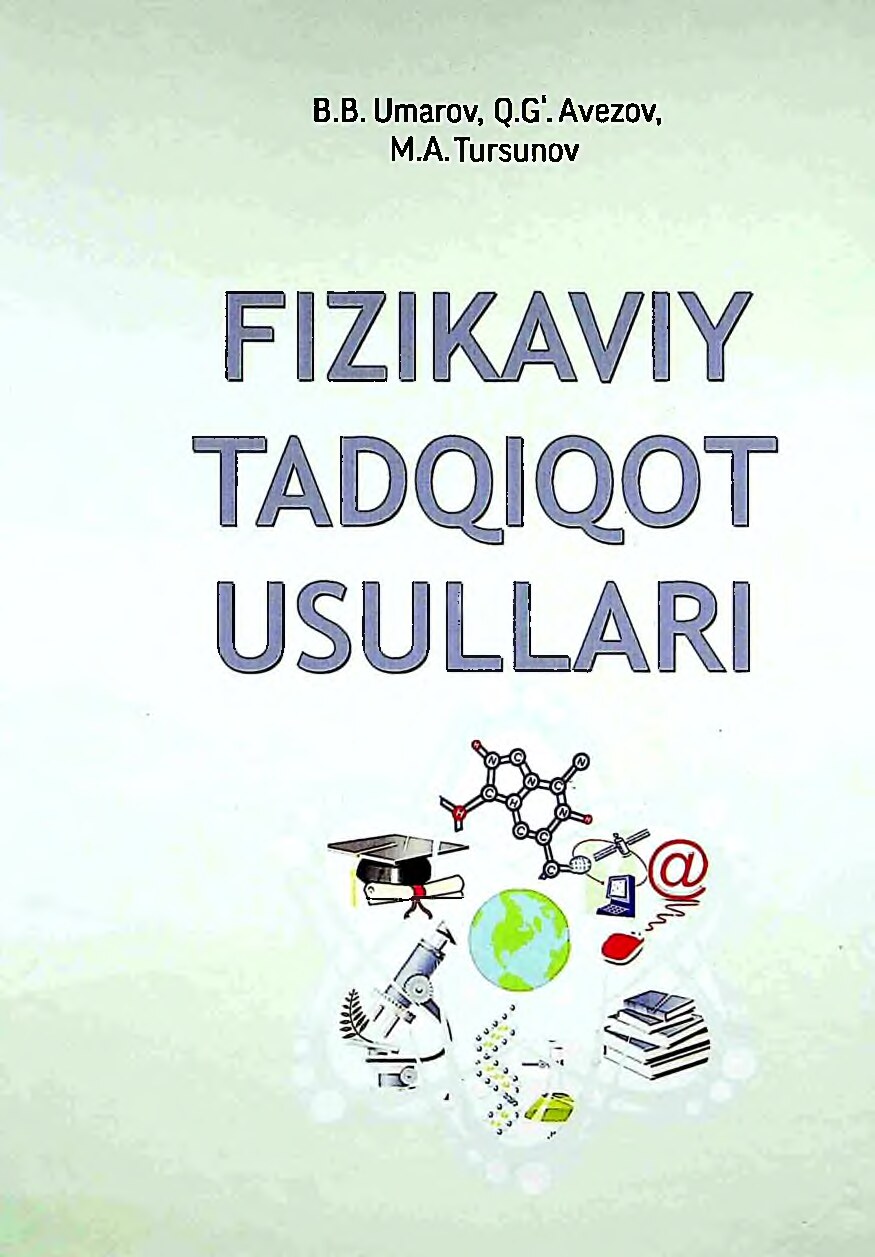 Fizikaviy tadqiqot usullari. Umarov B.B.