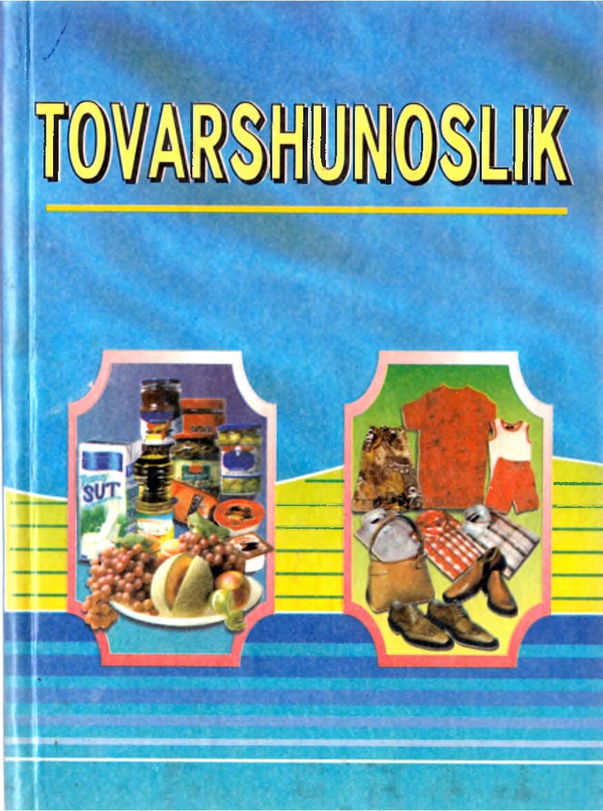 Normahmatov R, Otamurodov K.Tovarshunoslik