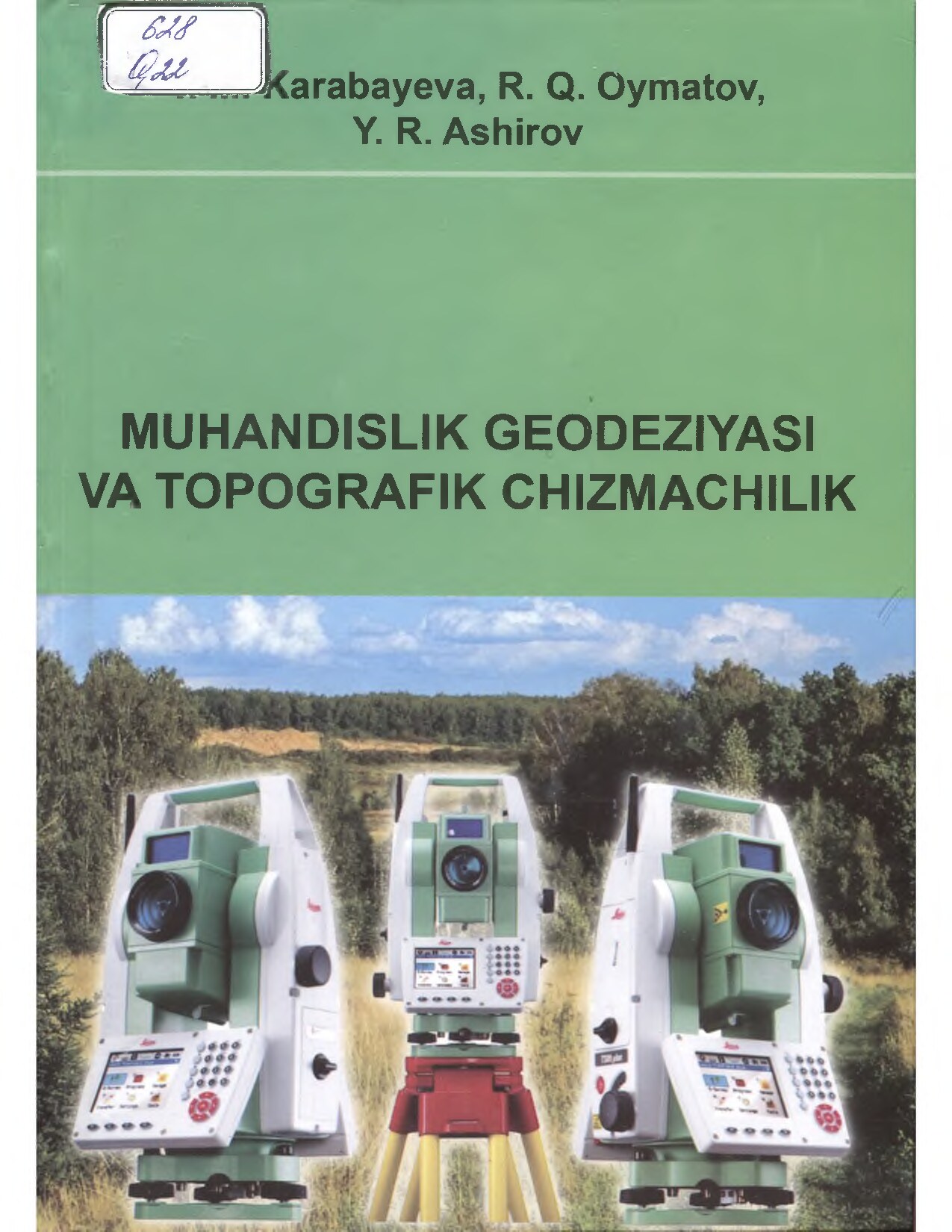 QORABOYEVA. Muhandislik geodeziyasi va topografik chizmachilik