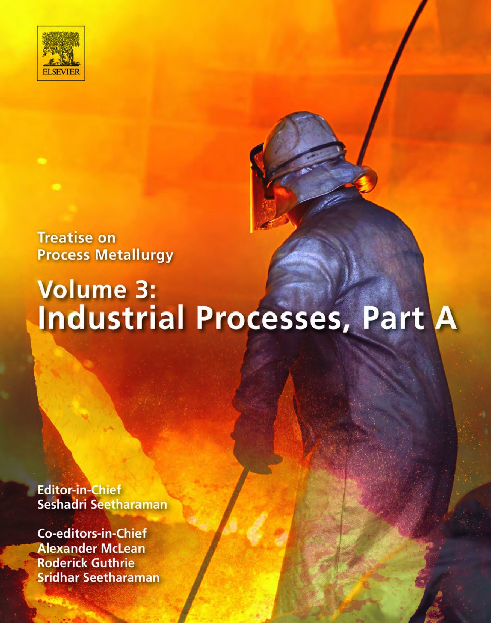 Treatise on Process Metallurgy: Industrial Processes, Part A