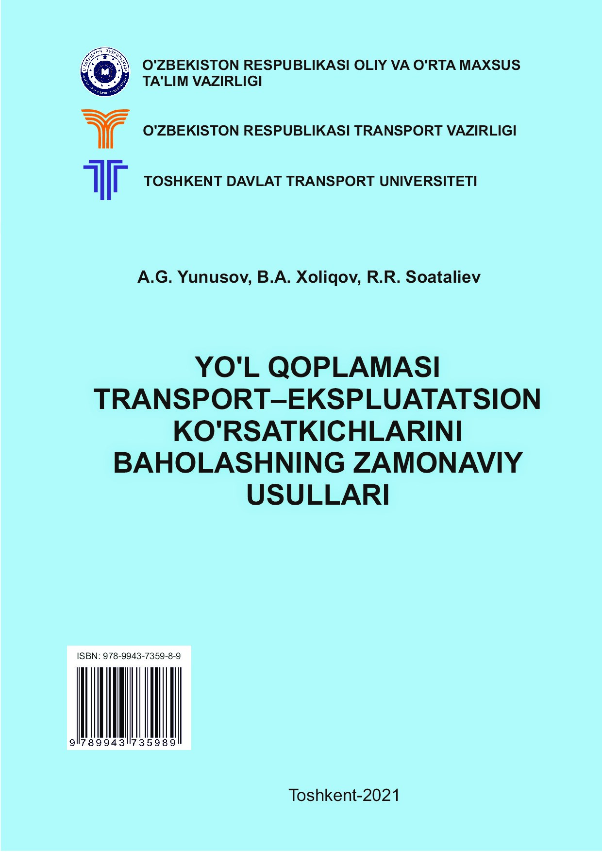 Yo'l qoplamasi transport–ekspluatatsion ko'rsatkichlarini baholashning zamonaviy  usullari. Yunusov A.G.