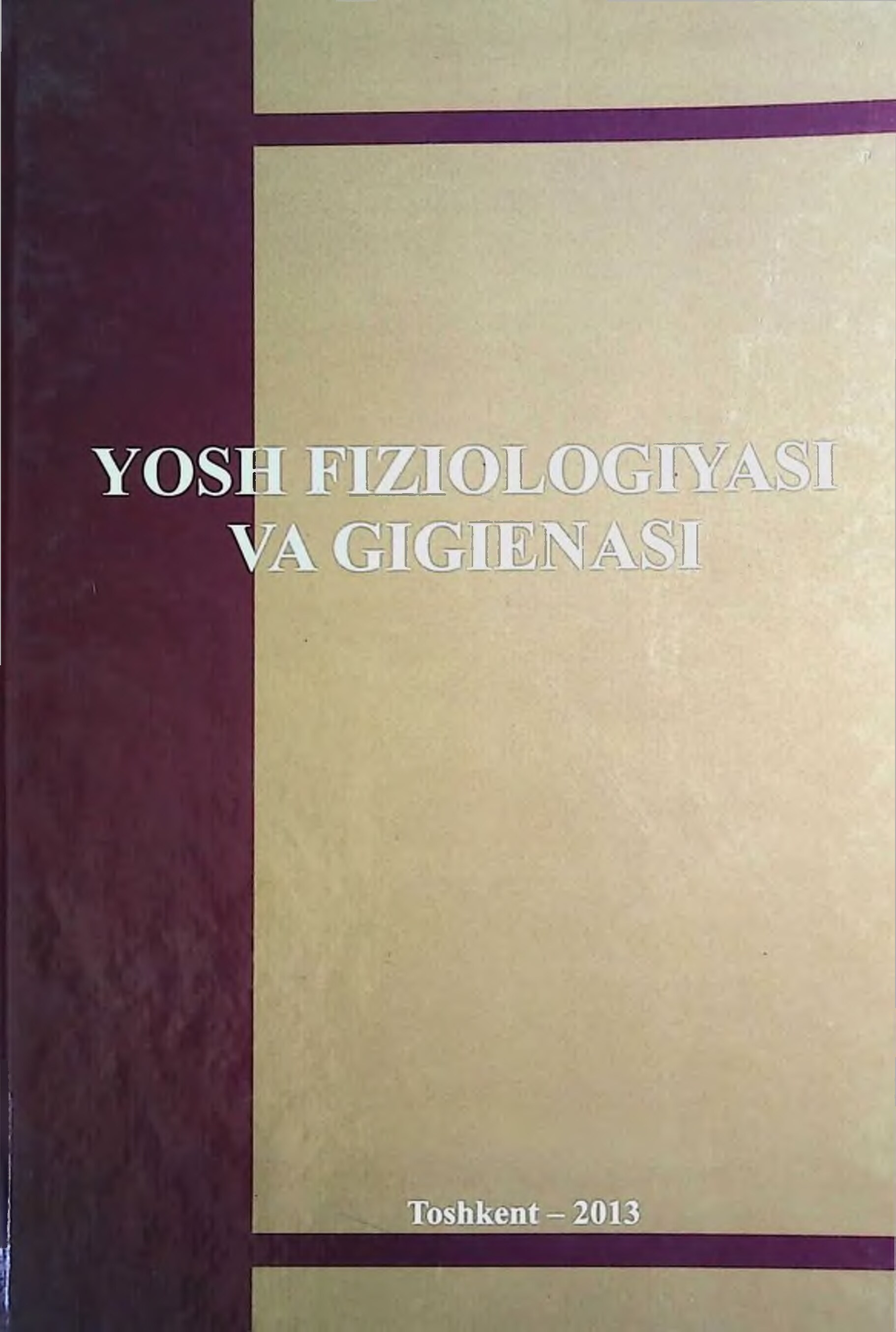 Yosh fiziologiyasi va gigienasi